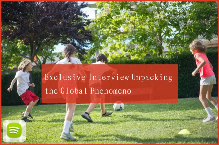 Exclusive Interview Unpacking the Global Phenomeno